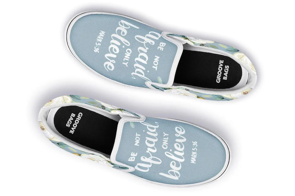 Be Not Afraid Slip-On Shoes