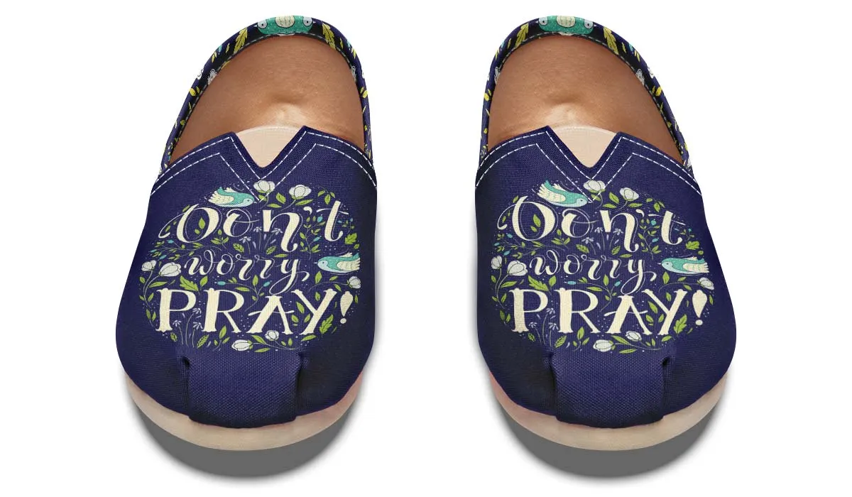 Don't Worry Pray Casual Shoes